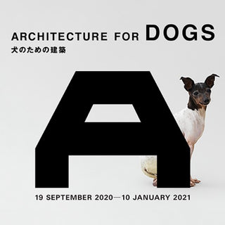 Architecture for Dogs Exhibition